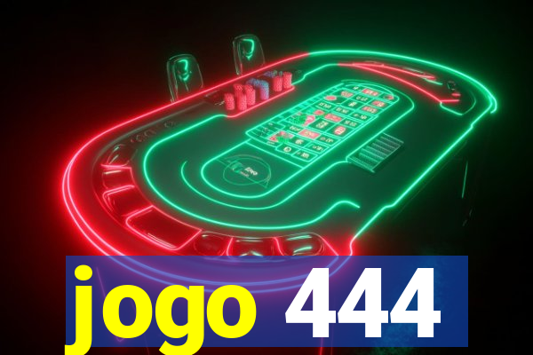 jogo 444